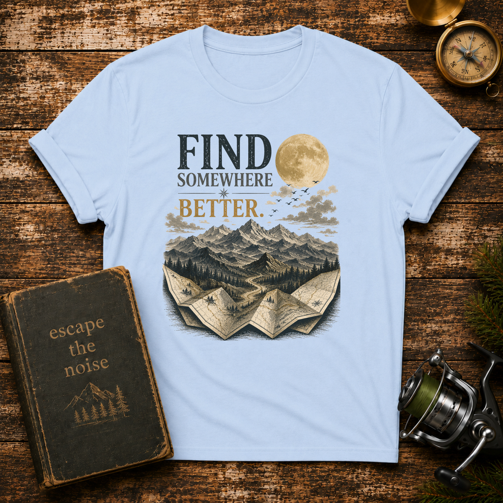 "Find Somewhere Better" Mountain Moon Scenic Tee