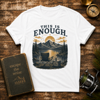 This Is Enough Camping T-Shirt