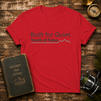 Built for Quiet T-Shirt — "North of Noise" Minimal Mountain Tee