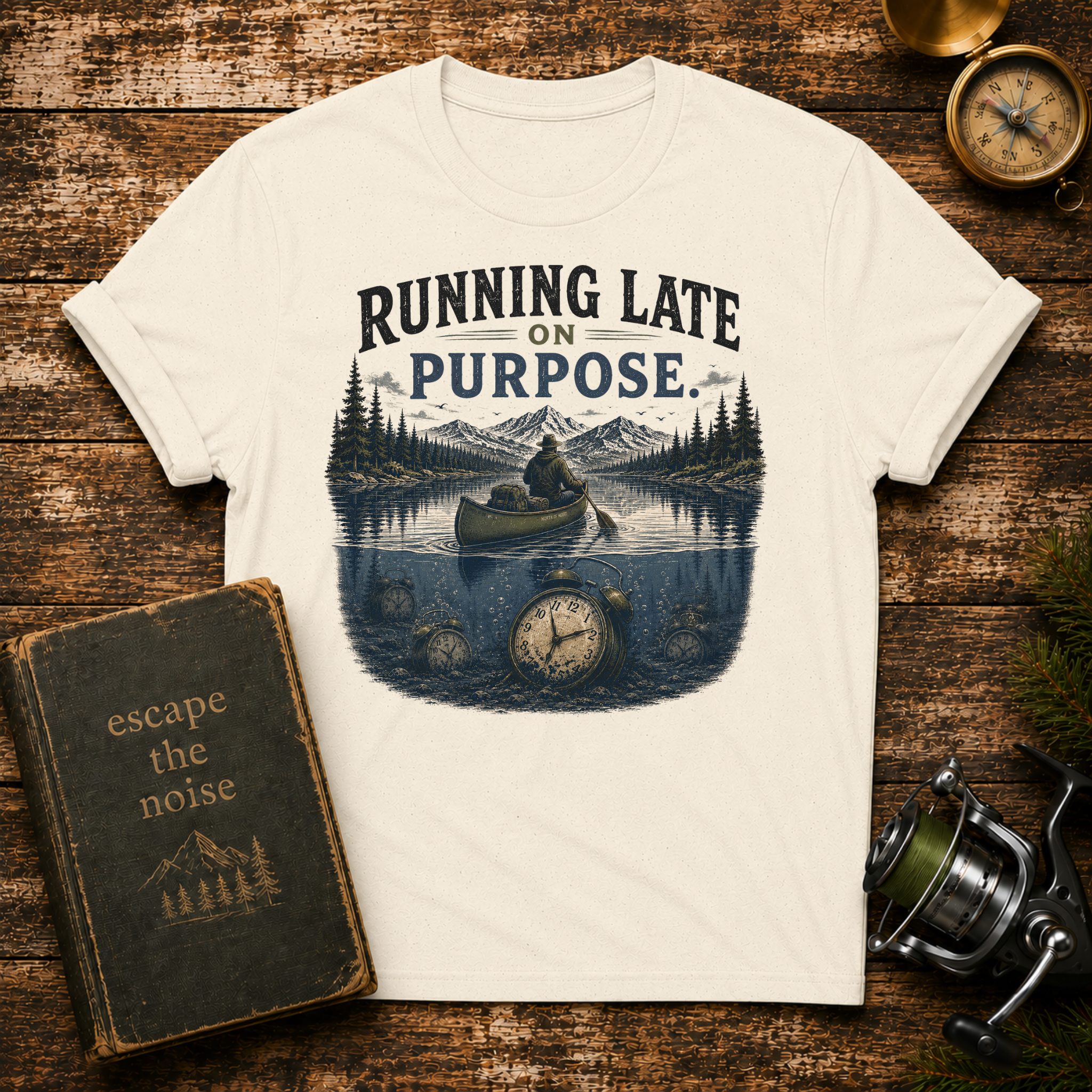 Running Late on Purpose T-Shirt — Funny Adventure Graphic Tee for Outdoorsy Travelers