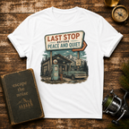 Last Stop Before Peace & Quiet T-Shirt
