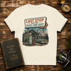 Last Stop Before Peace & Quiet T-Shirt
