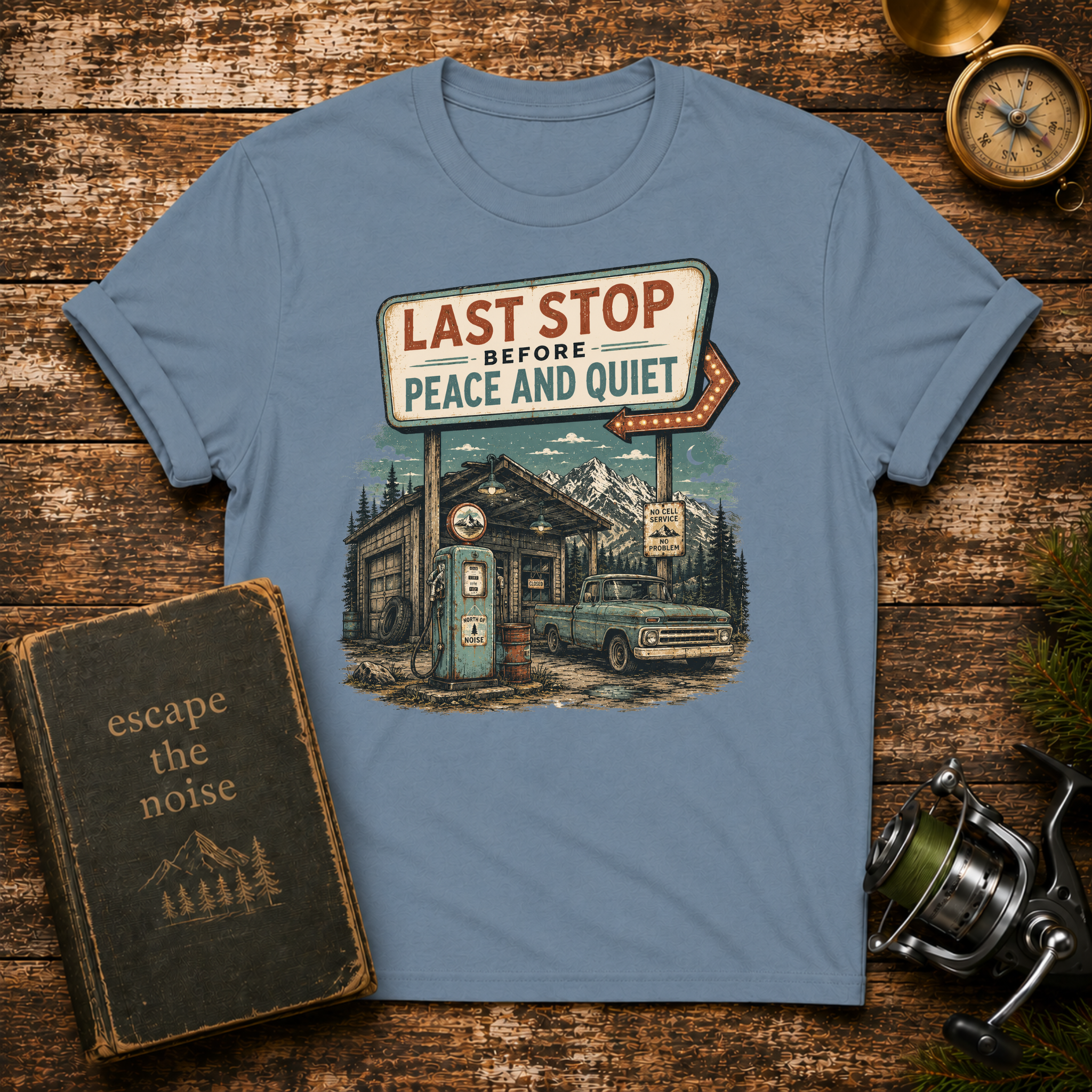 Last Stop Before Peace & Quiet T-Shirt