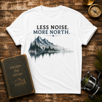 T-Shirt — "Less Noise. More North." Mountain Lake Graphic Tee