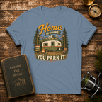 T-Shirt — "Home Is Where You Park It" Vintage Camper Graphic