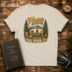 T-Shirt — "Home Is Where You Park It" Vintage Camper Graphic