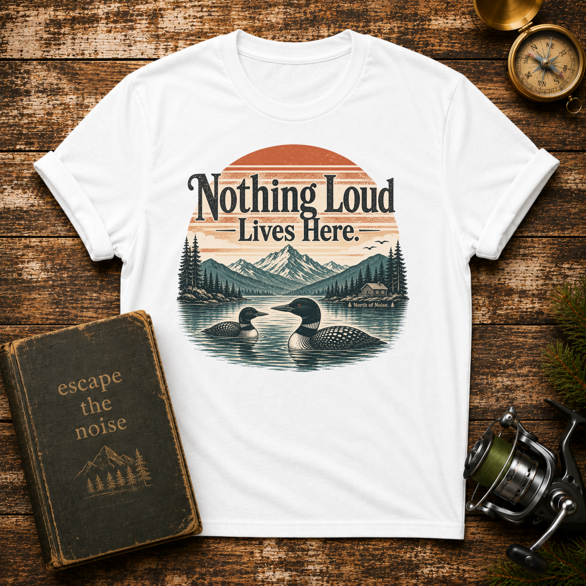 Nothing Loud Lives Here T-Shirt — Vintage Nature Loons Design