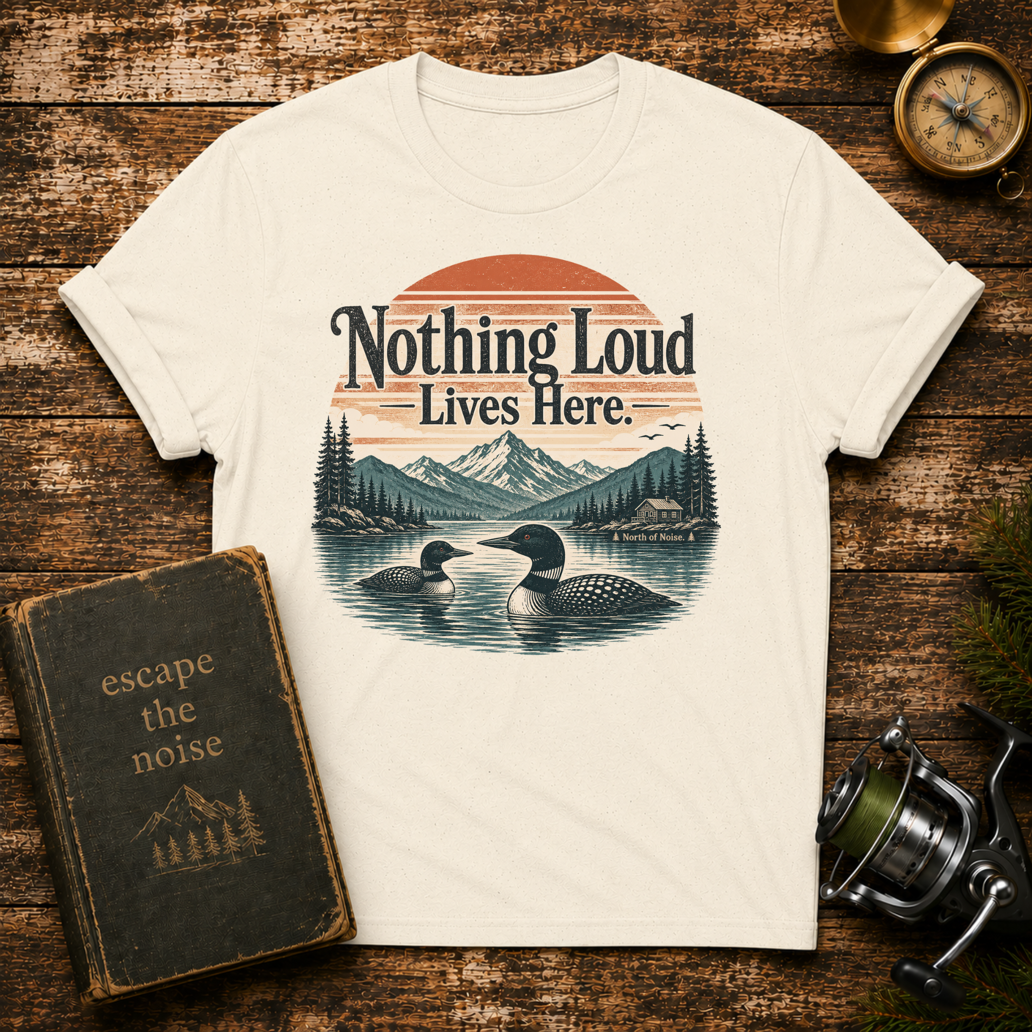 Nothing Loud Lives Here T-Shirt — Vintage Nature Loons Design