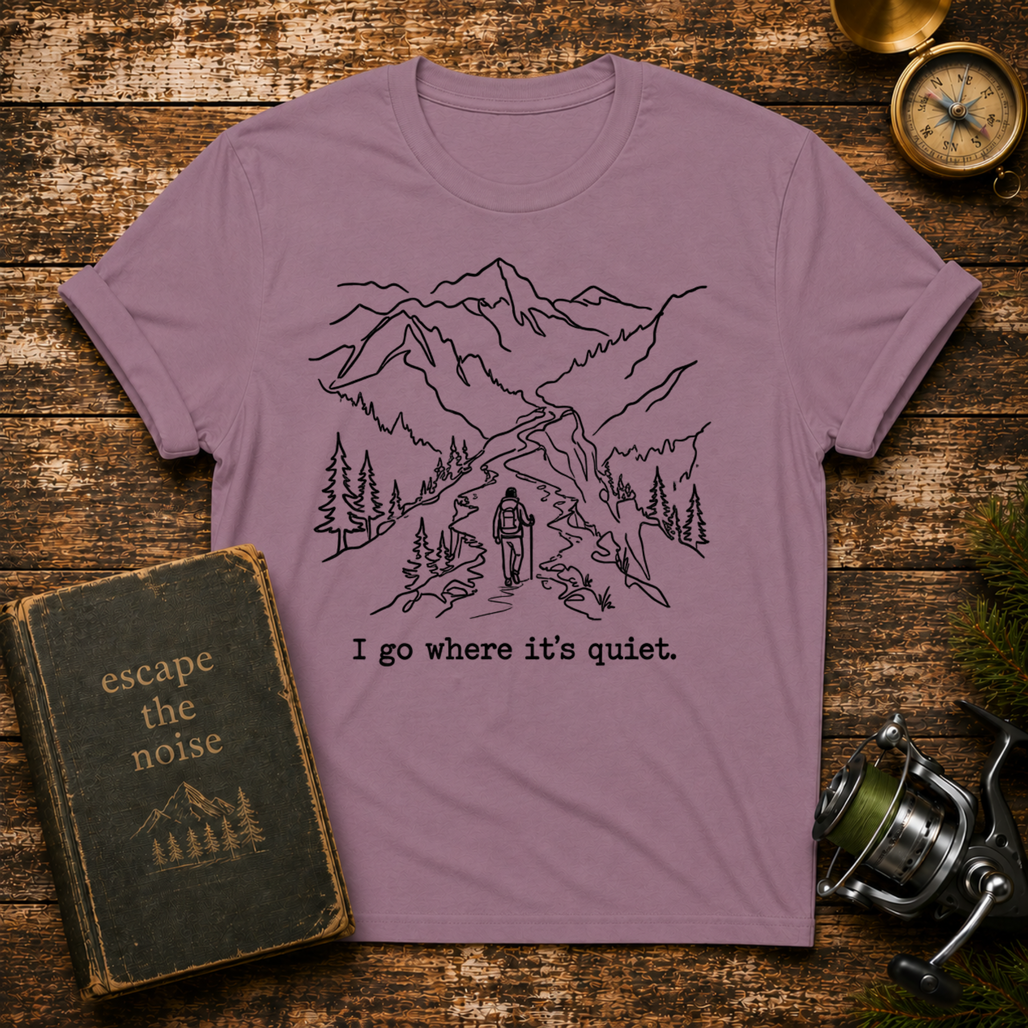 “I go where it’s quiet.” Outdoor Nature Tee