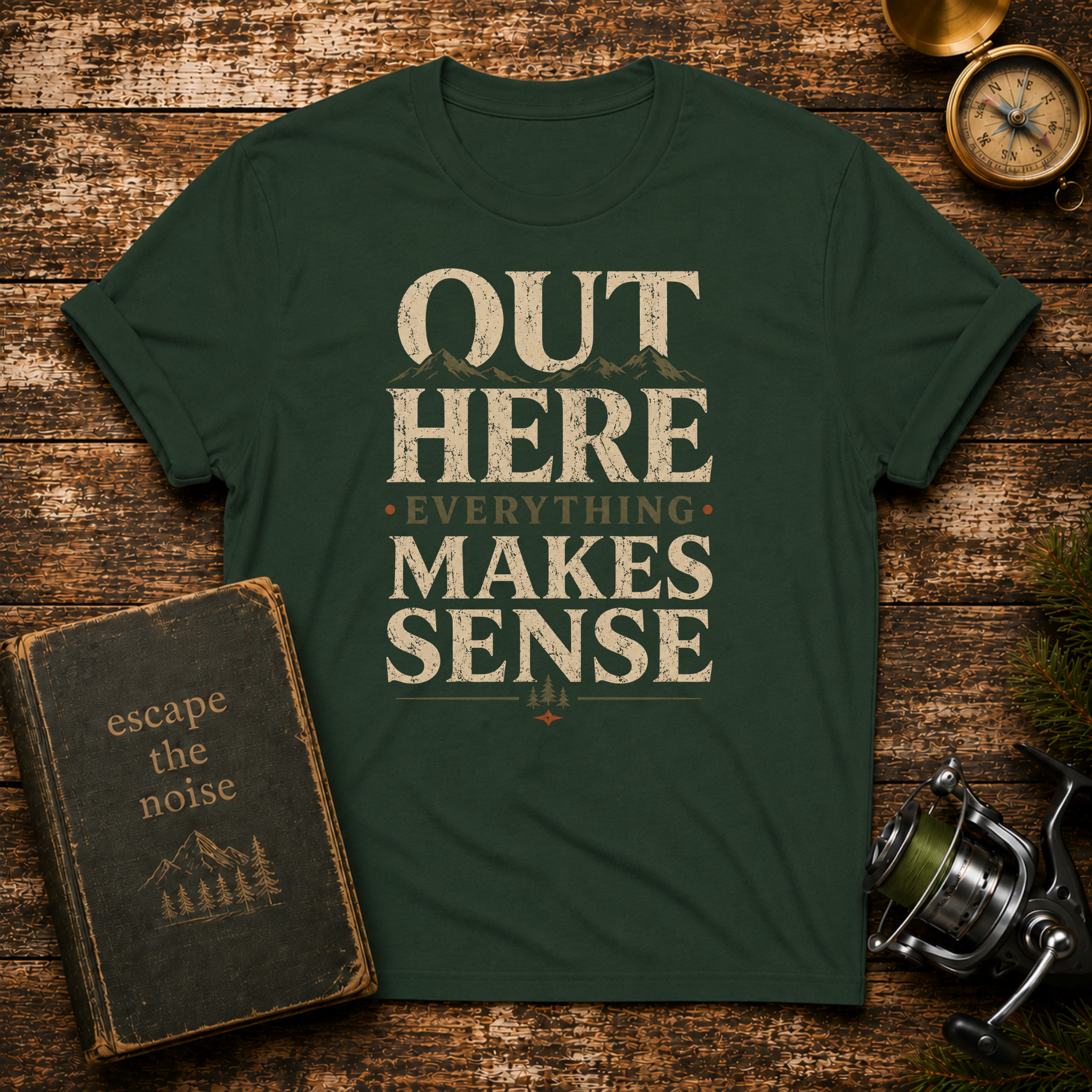 “Out Here Everything Makes Sense” Graphic Tee