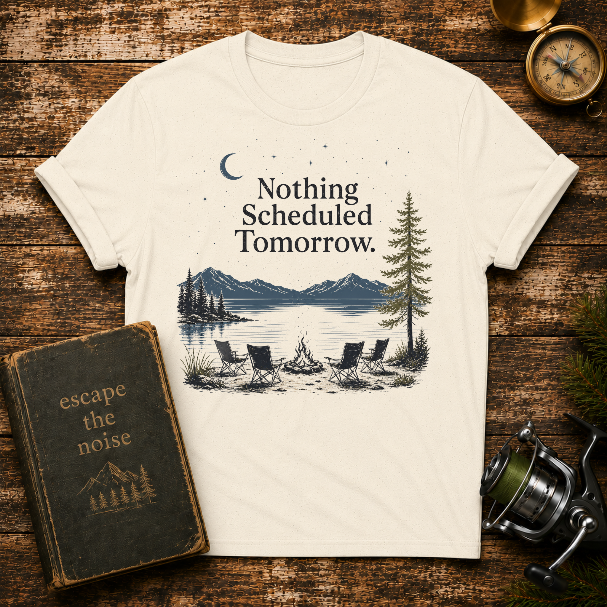 Nothing Scheduled Tomorrow T-Shirt