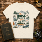 The Noise Doesn't Go Here Camping T-Shirt