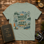 The Noise Doesn't Go Here Camping T-Shirt