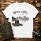 Right Where I Should Be Mountain T-Shirt