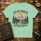 Head North Stay Quiet Mountain T-Shirt