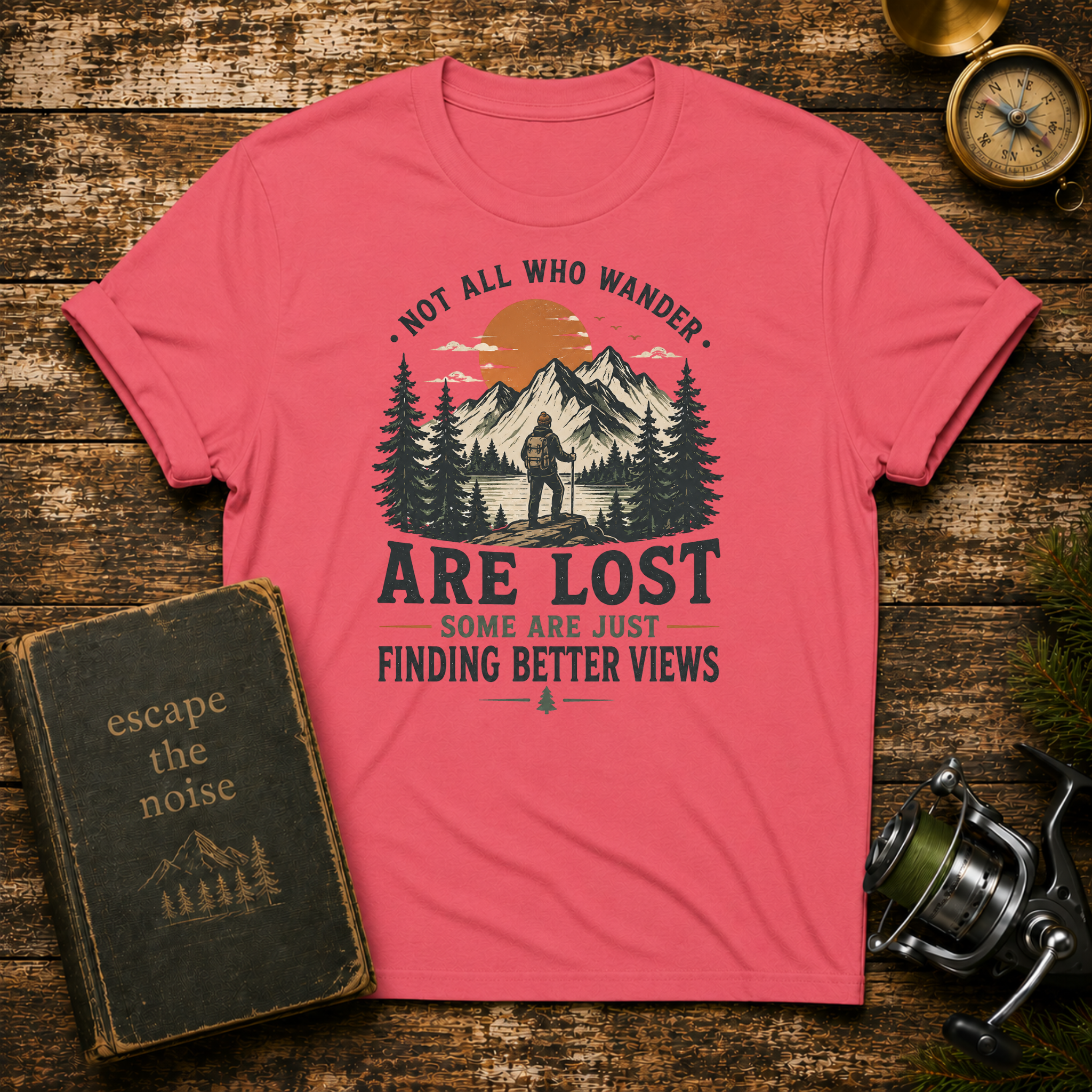 "Not All Who Wander Are Lost" Hiking Tee