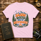 Slow Days Hit Different T-Shirt