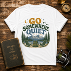 Go Somewhere Quiet T-Shirt