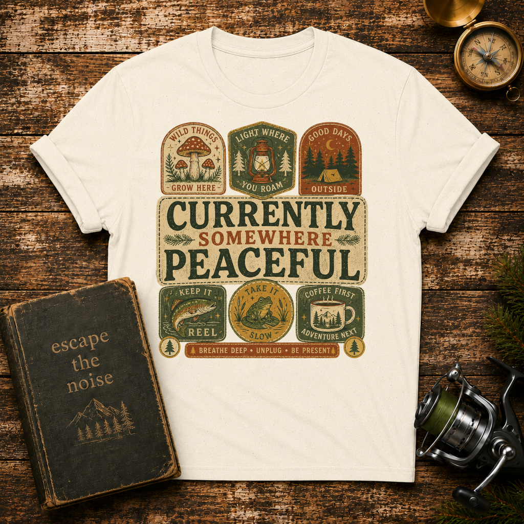 Currently Somewhere Peaceful T-Shirt